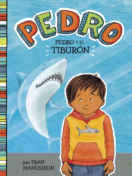 Title details for Pedro y el tiburón by Tammie Lyon - Available